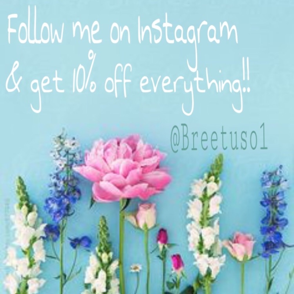 Follow me on insta & get 10% off everything!!